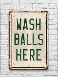 Ball Wash Durable Tin Golf Metal Sign