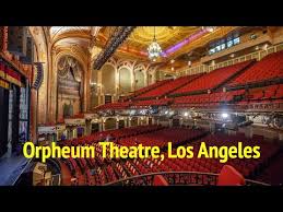 orpheum theatre los angeles you