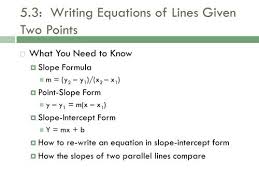 5 3 Writing Equations Of Lines Given