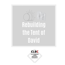 Rebuilding the Tent of David
