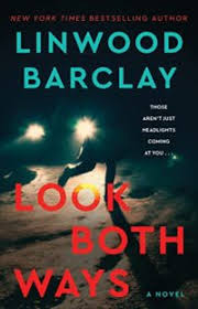 Mystery Monday: Look Both Ways by Linwood Barclay Book Reviews