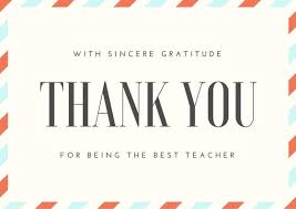 I would like to express my thankfulness to you, a great professor, for your wonderful lessons in the class. Graduation Card Thank You Wording For Teacher Thank You Note Wording