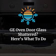 Ge Oven Door Glass Shattered