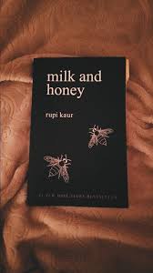 Some of the poetry books featured in this post were provided by milk and honey is my fave book on we heart it. Rupi Kaur Milk And Honey Book Milk And Honey Book Honey Book Book Quotes