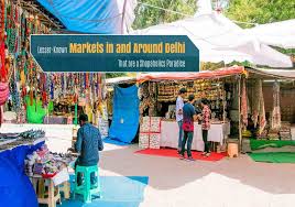 known markets in and around delhi