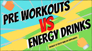 pre workout vs energy drink