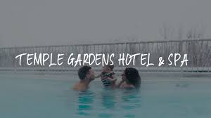 temple gardens hotel spa review