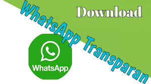 Jika sudah terinstall, buka aplikasi. Download Whatsapp Transparan Dengan Apk Versi Terbaru
