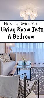 to divide your living room into a bedroom