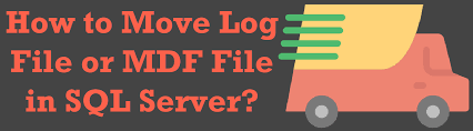 how to move log file or mdf file in sql