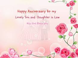 You have grown as a mature man. Wedding Anniversary Wishes To Daughter In Law