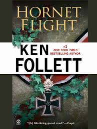 Ken Follett Hornet Flight