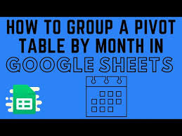 pivot table by month in google sheets