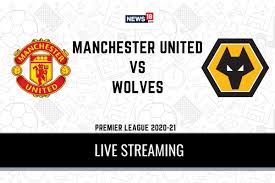 Jadon sancho starts and raphael varane makes his debut wolves have made a winless start in the premier league and will be desperate to pick up their first. Premier League 2020 21 Manchester United Vs Wolverhampton Wanderers Live Streaming When And Where To Watch Online Tv Telecast Team News