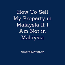 how to sell my property in msia if