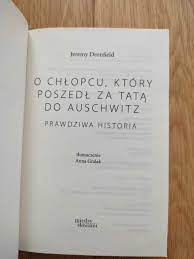 O chłopcu który poszedł za tata do Auschwitz Żórawina • OLX.pl