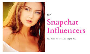 top snapchat influencers you need to