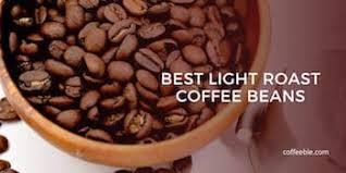 Best Light Roast Coffee Beans In 2020