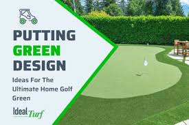 Putting Green Design Ideas For The