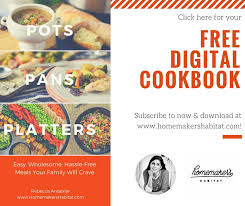 Sign up for whole30 email, and we'll send you the whole30 starter kit: Download My Free Digital Cookbook Homemaker S Habitat