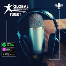 Global Teen Challenge Podcast