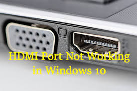 hdmi port not working in windows 10