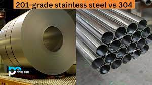 201 grade stainless steel vs 304 what