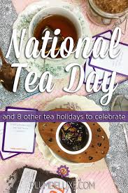 ⛾ in the photos below: National Tea Day And 8 Other Tea Holidays You Should Celebrate