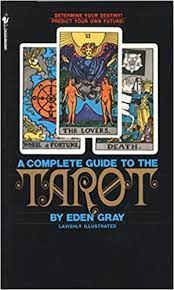 This predicts nearly every impactful event that has happened over the last 15 years. The Complete Guide To The Tarot Determine Your Destiny Predict Your Own Future Gray Eden 9780553277524 Amazon Com Books