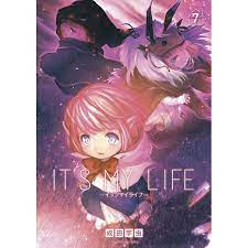 IT'S MY LIFE (7) 電子書籍版 / 成田芋虫 :B00160717448:ebookjapan - 通販 - Yahoo!ショッピング