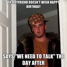 Ex-Boyfriend Doesn&#39;t Wish Happy Birthday - NoWayGirl via Relatably.com