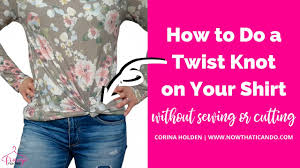 how to make a twist knot on your shirt