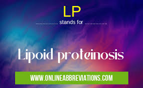 lp mean in cal lipoid proteinosis
