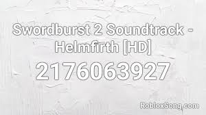My account of the swordburst 2 has been reset and is there the proof and will still see in the previous livestream a video of my data, unfortunately they do. Swordburst 2 Soundtrack Helmfirth Hd Roblox Id Roblox Music Codes