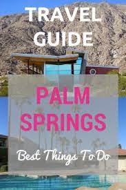 things to do in palm springs including