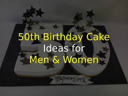Choosing the best design for birthday cakes ideas for men can be a baffling task. 30 Best 50th Birthday Cake Ideas For Men Women Of 2021