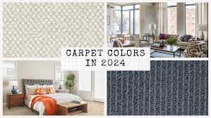 carpet colors and trends in 2024