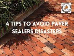 Tips To Avoid Sealers Disasters Paver