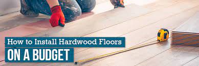 Consider exactly what you'll need to purchase for the project. Installing Hardwood Floors On A Budget Budget Dumpster