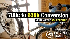 Converting A 700c Bike To 650b Supplelife Part 1