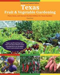 Texas Fruit Vegetable Gardening 2nd