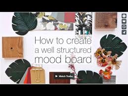 create a well structured mood board