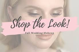 fall wedding makeup makeup