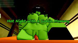 A Hot Night with a Goblin Girl | Roblox RP - XVIDEOS.COM
