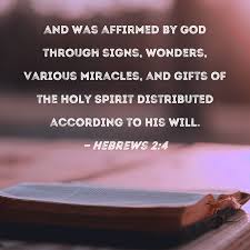 hebrews 2 4 and was affirmed by