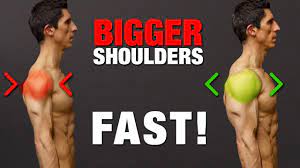 how to get bigger shoulders fast just