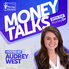 Money Talks with The MoneyDr