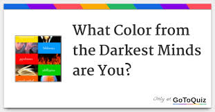 What Color From The Darkest Minds Are You