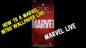 how to a marvel intro wallpaper live