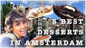 best desserts in amsterdam shireats